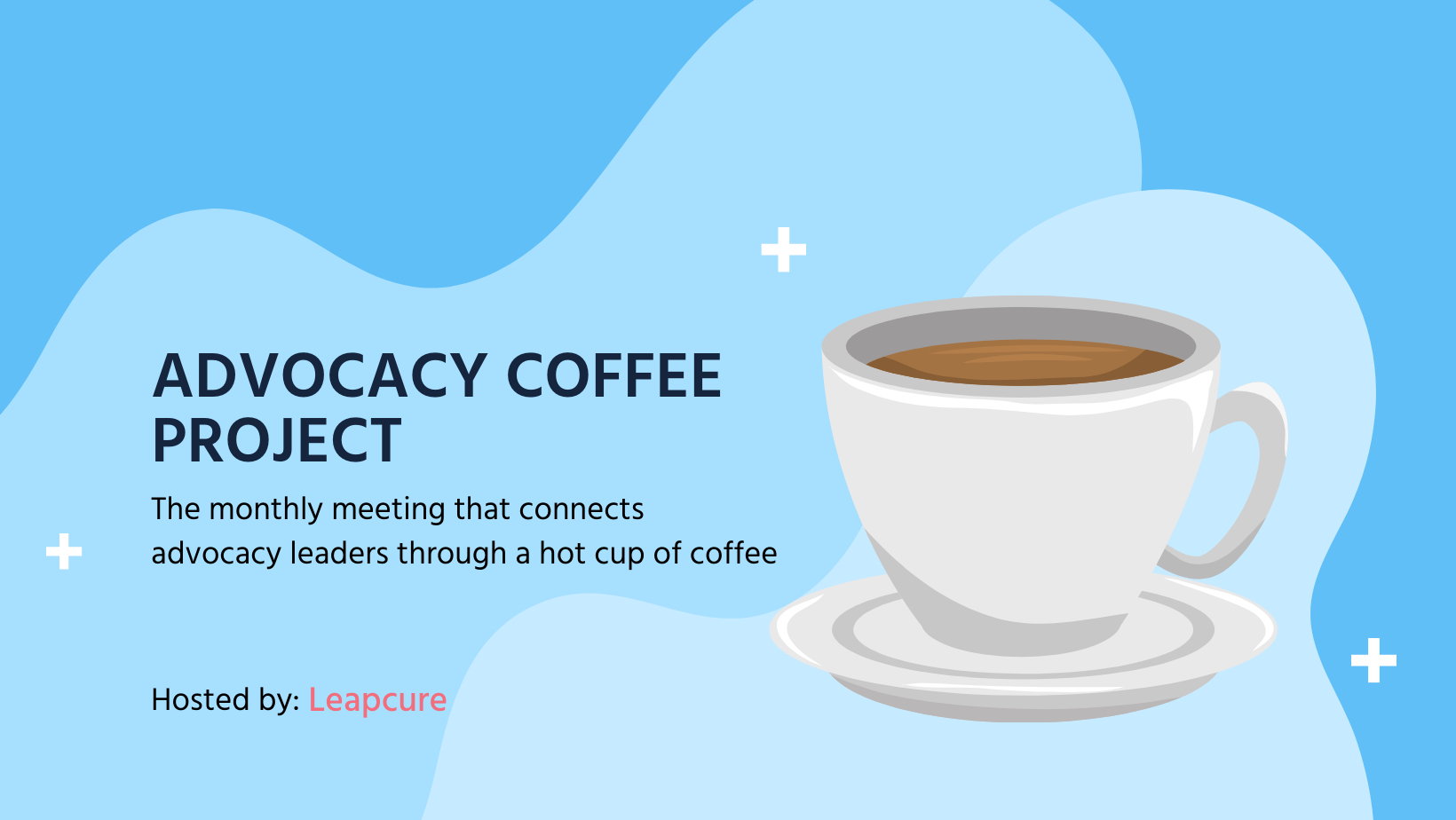 Leapcure’s Advocacy Coffee Project